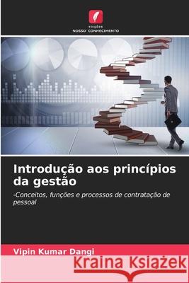 Introdução aos princípios da gestão Kumar Dangi, Vipin 9786136435404 Edições Nosso Conhecimento - książka