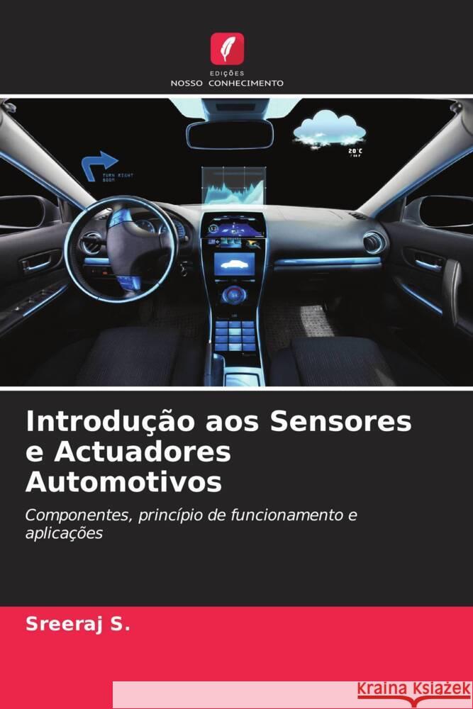 Introdução aos Sensores e Actuadores Automotivos S., Sreeraj 9786204942452 Edições Nosso Conhecimento - książka