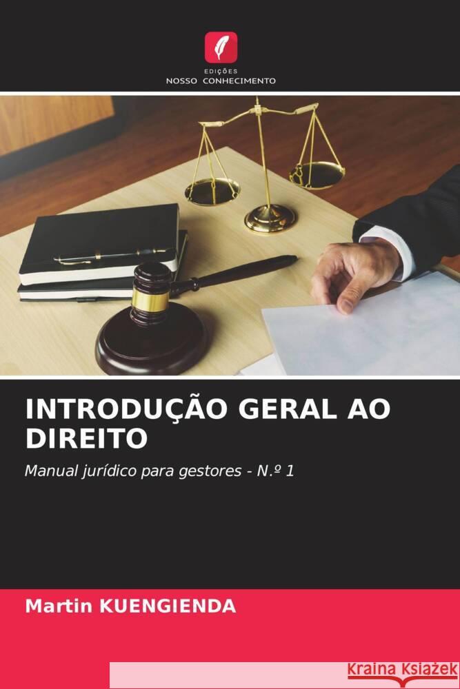 Introdu??o Geral Ao Direito Martin Kuengienda 9786207353347 Edicoes Nosso Conhecimento - książka