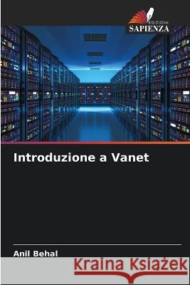 Introduzione a Vanet Anil Behal 9786205379189 Edizioni Sapienza - książka