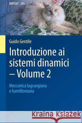 Introduzione AI Sistemi Dinamici - Volume 2: Meccanica Lagrangiana E Hamiltoniana Gentile, Guido 9788847040137 Springer - książka