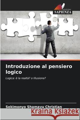 Introduzione al pensiero logico Christian, Sekimonyo Shamavu 9786208742942 Edizioni Sapienza - książka