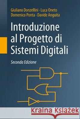 Introduzione al Progetto di Sistemi Digitali Giuliano Donzellini Luca Oneto Domenico Ponta 9788847040250 Springer - książka