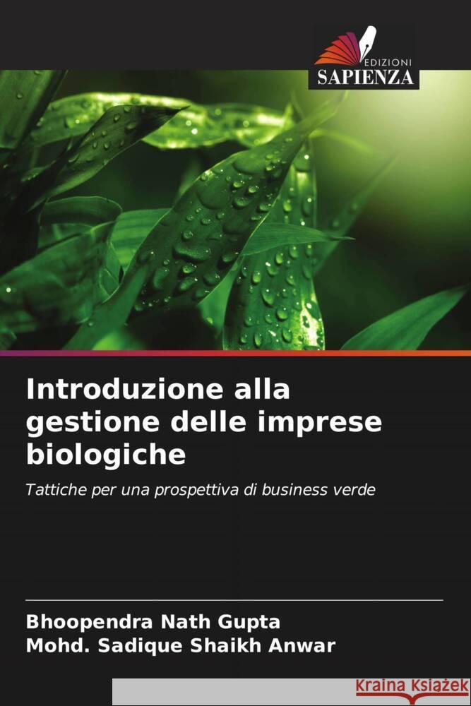 Introduzione alla gestione delle imprese biologiche Bhoopendra Nath Gupta Mohd Sadique Shaik 9786208048167 Edizioni Sapienza - książka