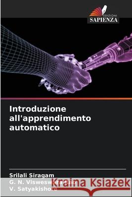 Introduzione all'apprendimento automatico Srilali Siragam G. N. Visweswar V. Satyakishore 9786209079832 Edizioni Sapienza - książka