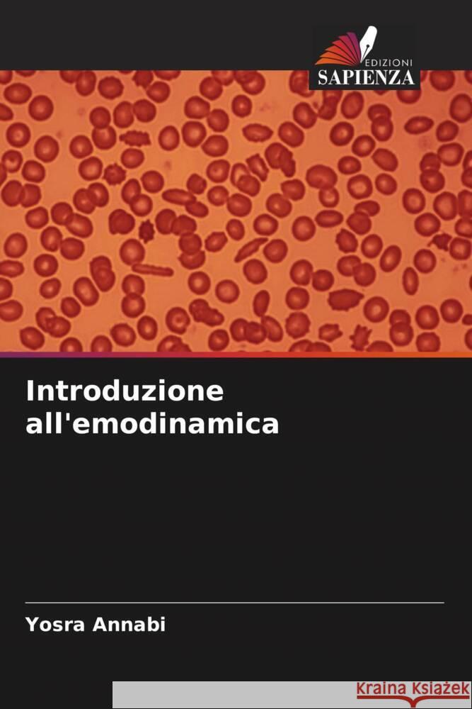 Introduzione all'emodinamica Annabi, Yosra 9786205148426 Edizioni Sapienza - książka