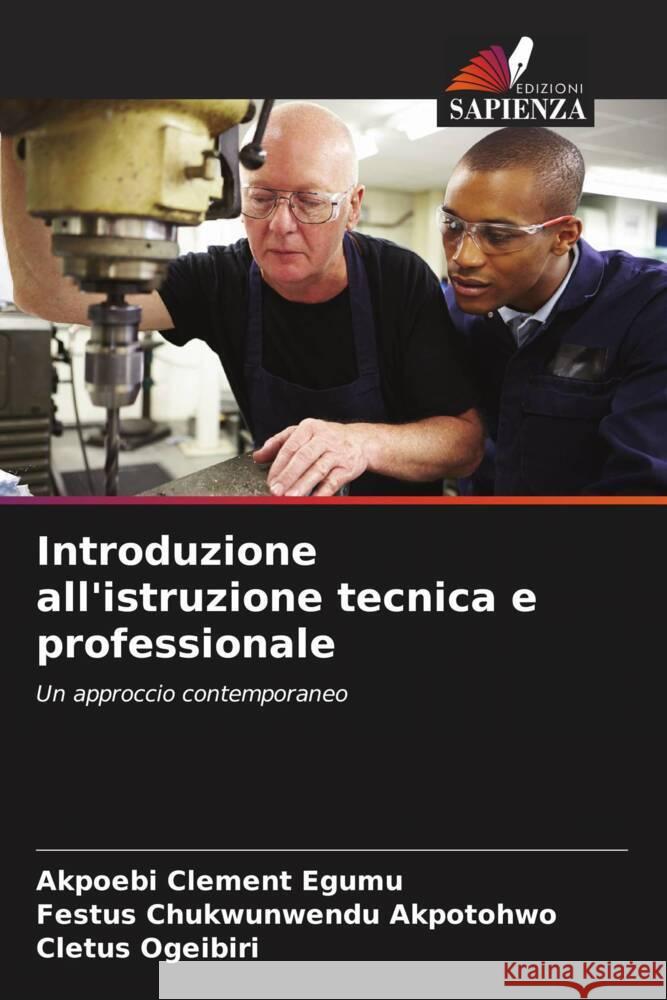 Introduzione all'istruzione tecnica e professionale Akpoebi Clement Egumu Festus Chukwunwendu Akpotohwo Cletus Ogeibiri 9786208228675 Edizioni Sapienza - książka