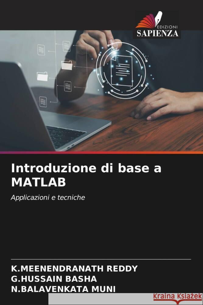 Introduzione di base a MATLAB REDDY, K.MEENENDRANATH, BASHA, G.Hussain, MUNI, N.BALAVENKATA 9786206519881 Edizioni Sapienza - książka