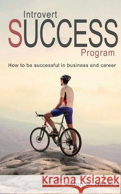 Introvert Success Program Anton Huber 9781639571116 Notion Press - książka