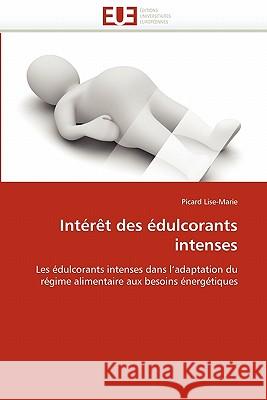 Int�r�t Des �dulcorants Intenses Lise-Marie-P 9786131570858 Omniscriptum - książka