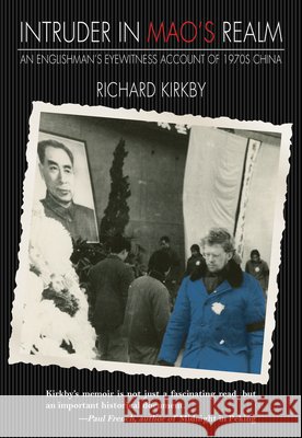 Intruder in Mao's Realm Kirkby, Richard 9789888422043  - książka