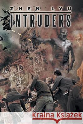 Intruders Zhen Lyu 9781514444078 Xlibris - książka