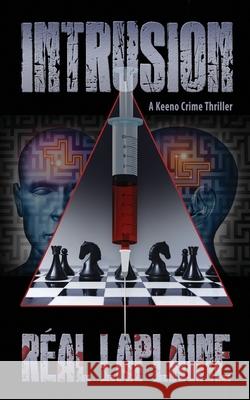 INTRUSION - A Keeno Crime Thriller: Keeno McCole doesn't give second chances Laplaine, Real 9781543101744 Createspace Independent Publishing Platform - książka