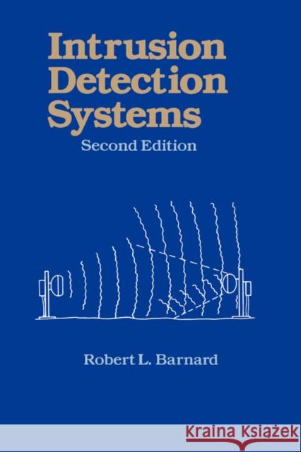 Intrusion Detection Systems Robert L. Barnard Robert Barnard 9780750694278 Butterworth-Heinemann - książka