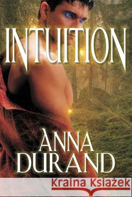 Intuition Anna Durand 9781934631713 Jacobsville Books - książka