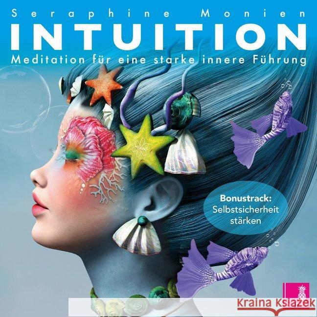 Intuition, 1 Audio-CD : Meditationen für eine starke innere Führung Monien, Seraphine 9783946265375 Sera Benia Verlag GmbH - książka