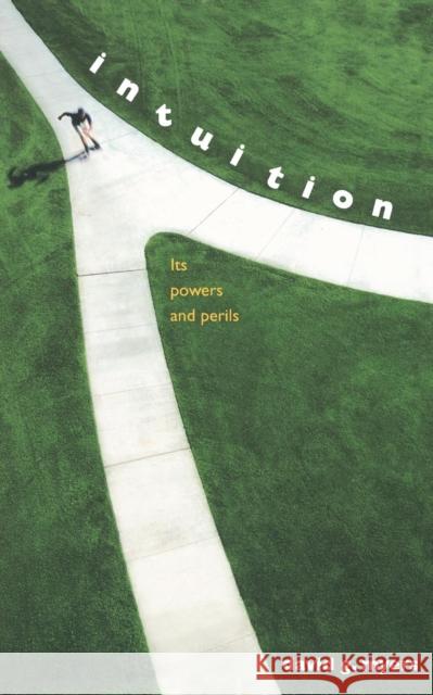 Intuition: Its Powers and Perils Myers, David G. 9780300103038  - książka