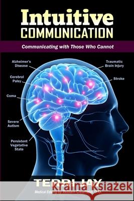 Intuitive Communication: Communicating With Those Who Cannot Terri Jay 9798492559342 Independently Published - książka