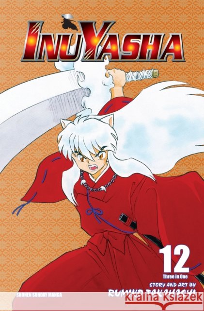 Inuyasha (VIZBIG Edition), Vol. 12: Shifting Alliances Rumiko Takahashi 9781421532912 Viz Media, Subs. of Shogakukan Inc - książka