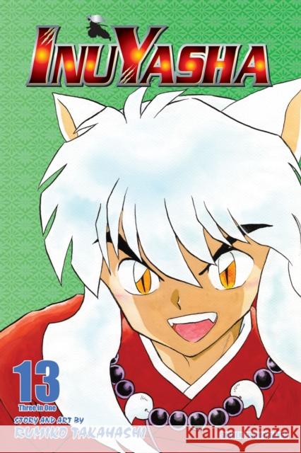 Inuyasha (VIZBIG Edition), Vol. 13 Rumiko Takahashi 9781421532929 Viz Media, Subs. of Shogakukan Inc - książka