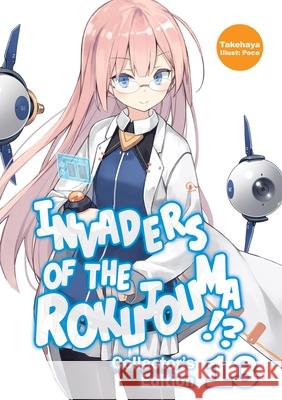 Invaders of the Rokujouma!? Collector's Edition 13 (Light Novel) Takehaya                                 Poco                                     Warnis 9781718308428 Jnc - książka