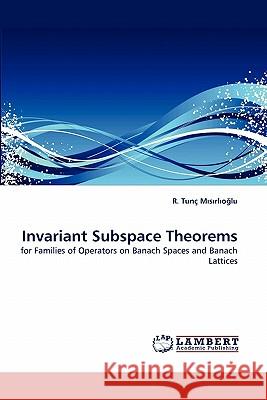 Invariant Subspace Theorems R Tun Msrlolu 9783838388298 LAP Lambert Academic Publishing - książka