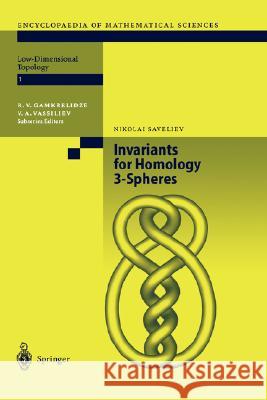 Invariants of Homology 3-Spheres R. V. Gamkrelidze Nikolai Saveliev R. V. Gamkrelidze 9783540437963 Springer - książka