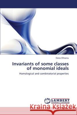 Invariants of some classes of monomial ideals Olteanu Oana 9783659430671 LAP Lambert Academic Publishing - książka