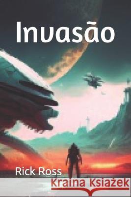 Invasao Rick Ross   9798375338002 Independently Published - książka