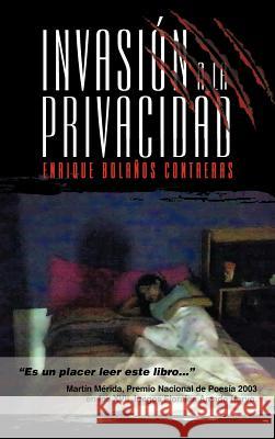Invasi N a la Privacidad Enrique Bol 9781463324681 Palibrio - książka