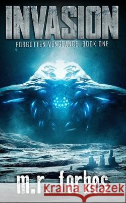 Invasion M. R. Forbes 9781074640569 Independently Published - książka