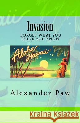 Invasion Alexander Paw 9781543214536 Createspace Independent Publishing Platform - książka