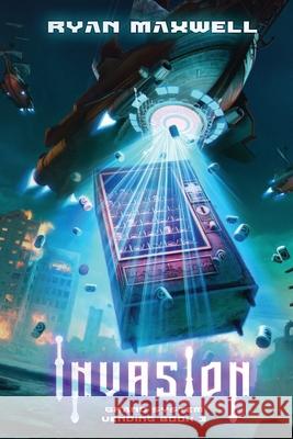 Invasion Ryan Maxwell 9781916729742 Legion Publishers - książka