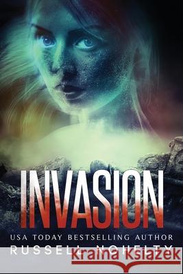 Invasion Russell Nohelty Amy Cissell Christopher Barnes 9781942350040 Wannabe Press - książka