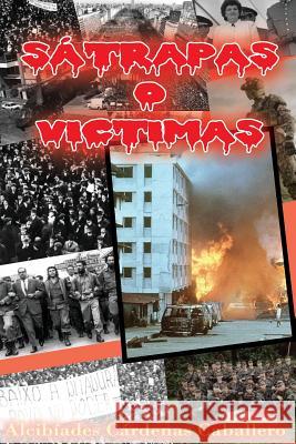 Invasion a Panama A/D: Satrapas o Victimas Cardenas, Aicibiades 9781537712208 Createspace Independent Publishing Platform - książka