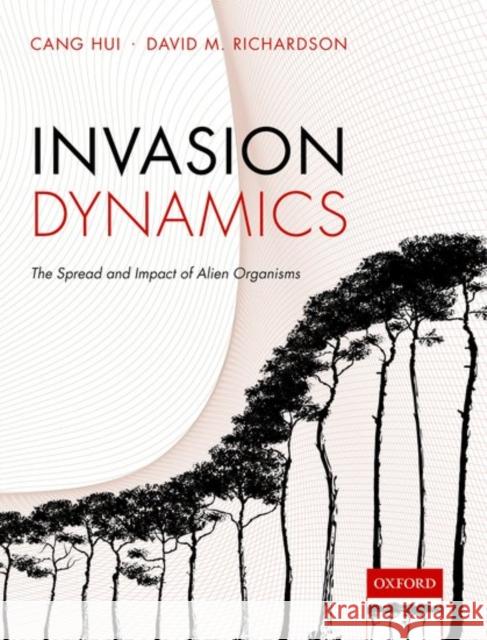 Invasion Dynamics Cang Hui David M. Richardson 9780198745334 Oxford University Press, USA - książka
