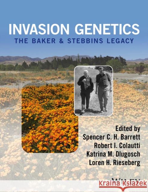 Invasion Genetics: The Baker and Stebbins Legacy Spencer C. H. Barret Robert I. Colautti Katrina M. Dlugosch 9781118922163 Wiley-Blackwell - książka