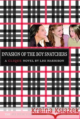 Invasion of the Boy Snatchers Harrison, Lisi 9780316701341 Little Brown and Company - książka