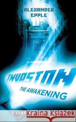 Invasion: The Awakening Epple, Alexander 9783751969888 Books on Demand - książka