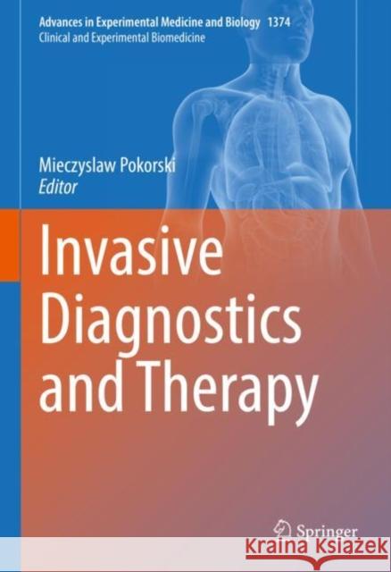 Invasive Diagnostics and Therapy Mieczyslaw Pokorski 9783030988562 Springer - książka