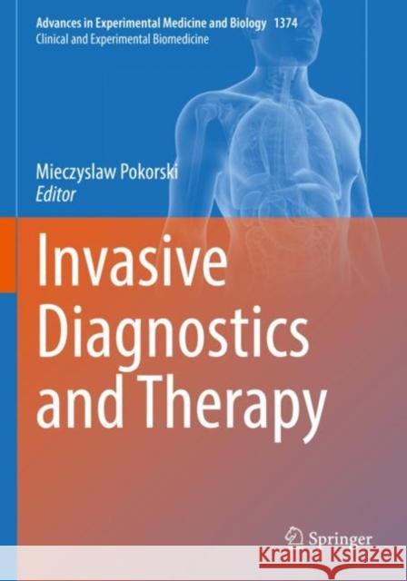 Invasive Diagnostics and Therapy Mieczyslaw Pokorski 9783030988593 Springer - książka