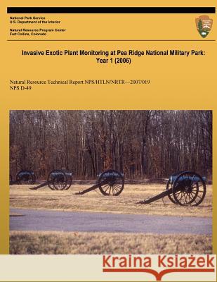 Invasive Exotic Plant Monitoring at Pea Ridge National Military Park: Year 1 (2006): Natural Resource Report NPS/HTLN/NRTR?2007/019 Cribbs, J. Tyler 9781492735373 Createspace - książka
