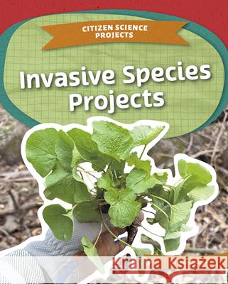 Invasive Species Projects Christa Kelly 9781098298579 Kids Core - książka