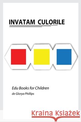 Invatam Culorile Glorya Phillips 9784939990151 Robert Cristofir - książka