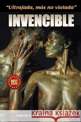Invencible: Ultrajada mas no Violada Fontanez, Valerie E. 9798846252837 Independently published - książka