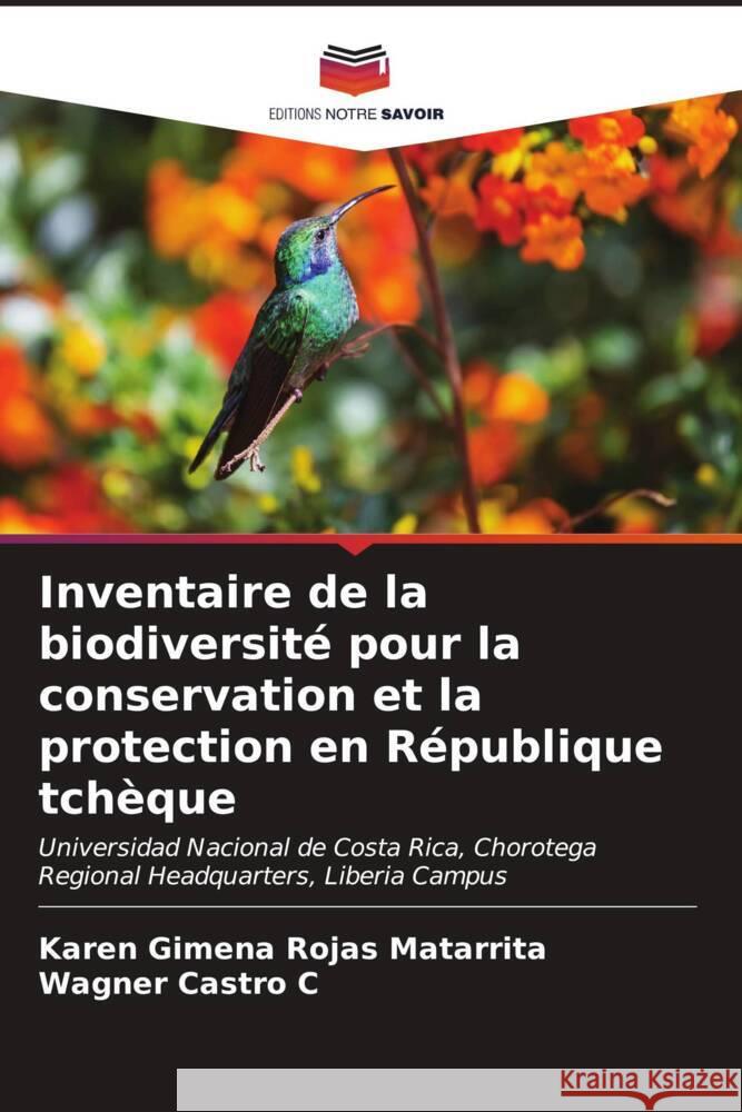 Inventaire de la biodiversit? pour la conservation et la protection en R?publique tch?que Karen Gimena Roja Wagner Castr 9786206982678 Editions Notre Savoir - książka