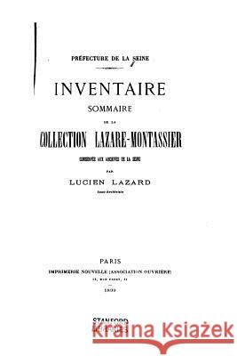 Inventaire Sommaire de la Collection Lazare-Montassier Lazard, Lucien 9781534832923 Createspace Independent Publishing Platform - książka