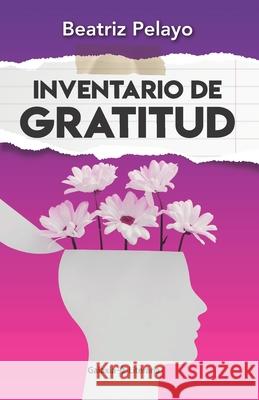 Inventario de gratitud Beatriz Pelayo 9798326571878 Independently Published - książka