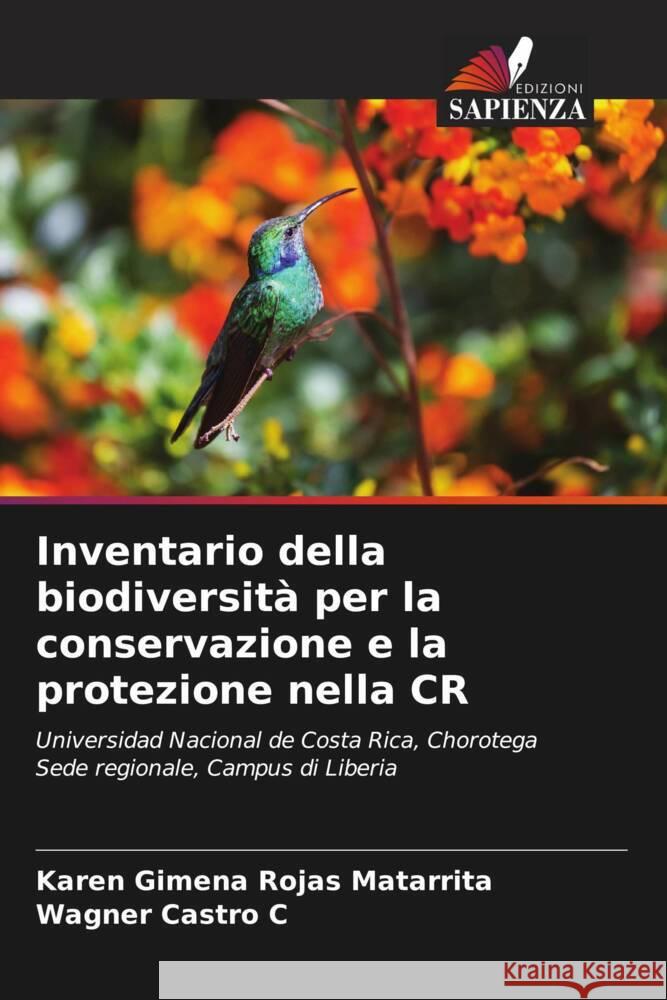 Inventario della biodiversit? per la conservazione e la protezione nella CR Karen Gimena Roja Wagner Castr 9786206982685 Edizioni Sapienza - książka