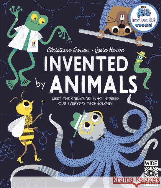 Invented by Animals: Meet the creatures who inspired our everyday technology Christiane Dorion 9780711260658 Wide Eyed Editions - książka